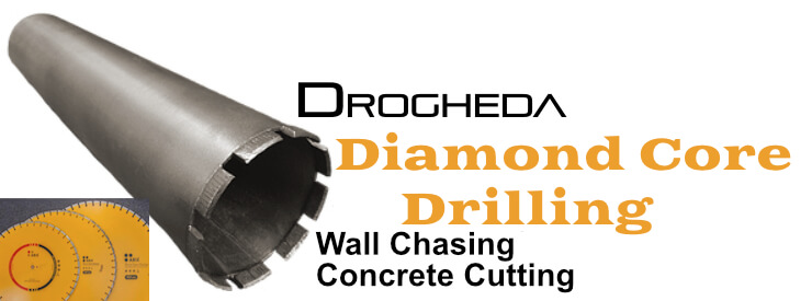 drogheda diamond core drilling wall chasing and concrete cutting